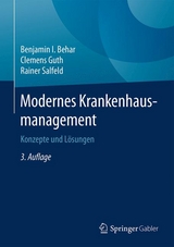 Modernes Krankenhausmanagement - Benjamin I. Behar, Clemens Guth, Rainer Salfeld