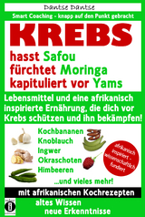 KREBS hasst Safou, fürchtet Moringa und kapituliert vor Yams - Dantse Dantse