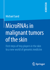 MicroRNAs in malignant tumors of the skin - Michael Sand