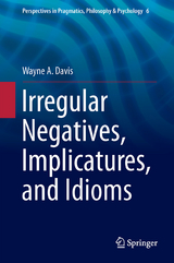 Irregular Negatives, Implicatures, and Idioms - Wayne A. Davis