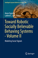 Toward Robotic Socially Believable Behaving Systems - Volume II - 