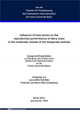 Influence of heat stress on the reproductive performance of dairy cows in the moderate climate of the temperate latitude - Schüller Laura-Kim