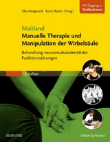 Manuelle Therapie und Manipulation der Wirbelsäule - Hengeveld, Elly; Banks, Kevin; Maitland, Geoffrey D.