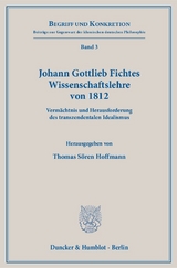 Johann Gottlieb Fichtes Wissenschaftslehre von 1812. - 