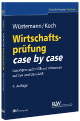 Wirtschaftsprüfung case by case - Wüstemann, Jens; Koch, Christopher