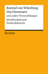 Das Herzmaere und andere Verserzählungen. Mittelhochdeutsch/Neuhochdeutsch - Konrad von Würzburg; Miklautsch, Lydia