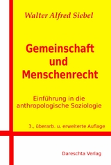 Gemeinschaft und Menschenrecht - Walter Alfred Siebel