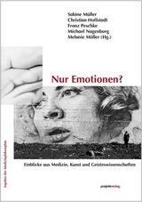 Nur Emotionen? - Christian Hoffstadt, Franz Peschke, Michael Nagenborg, Sabine Müller