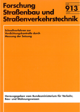 Schnellverfahren zur Verdichtungskontrolle durch Messung der Setzung - A Bieberstein, U Sauke, H Reith