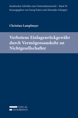 Verbotene Einlagenrückgewähr durch Vermögensauskehr an Nichtgesellschafter - Christian Lamplmayr