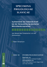 Authentizität als treibende Kraft bei der Herausbildung slavischer Mikroliteratursprachen - Martin Henzelmann