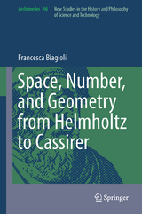 Space, Number, and Geometry from Helmholtz to Cassirer - Francesca Biagioli