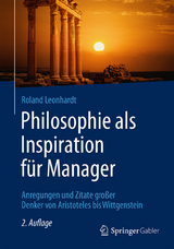 Philosophie als Inspiration für Manager - Roland Leonhardt