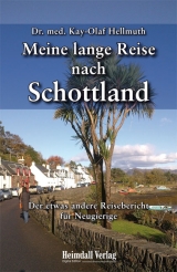 Meine lange Reise nach Schottland - Hellmuth, Kay-Olaf