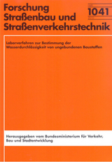 Laborverfahren zur Bestimmung der Wasserdurchlässigkeit von ungebundenen Baustoffen - Martin Radenberg, Jan Kollar