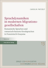 Sprachdynamiken in modernen Migrationsgesellschaften - Carolin Patzelt