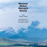 Wasser Natur Mensch Kenia - Fabian Haas