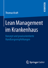 Lean Management im Krankenhaus - Thomas Kraft