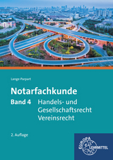 Notarfachkunde - Handels- und Gesellschaftsrecht, Vereinsrecht - Lange-Parpart, Stefan