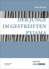 Der Junge im gestreiften Pyjama – John Boyne – Lehrerheft - Michaela Staleker, Staleker Udo