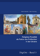 Religiöse Pluralität als Faktor des Politischen in der Ukraine - Katrin Boeckh