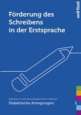 Förderung des Schreibens in der Erstsprache - Basil Schader, Nexhat Maloku