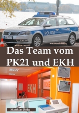 Das Team vom PK 21 und EKH - Matthias Röhe