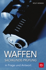 Waffen-Sachkunde-Prüfung - Rolf Hennig