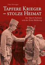 Tapfere Krieger - stolze Heimat - Peter Rohregger