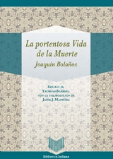 La portentosa Vida de la Muerte / Fray Joaquín Bolaños - 