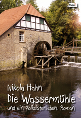 Die Wassermühle - Nikola Hahn