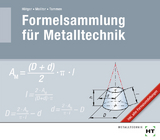 Formelsammlung für Metalltechnik - Michael Hötger, Marcus Molitor, Volker Tammen