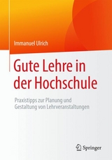 Gute Lehre in der Hochschule - Immanuel Ulrich