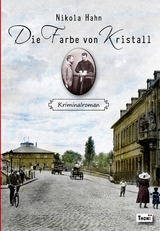 Die Farbe von Kristall - Nikola Hahn