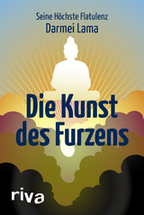 Die Kunst des Furzens - Darmei Lama