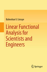 Linear Functional Analysis for Scientists and Engineers - Balmohan V. Limaye