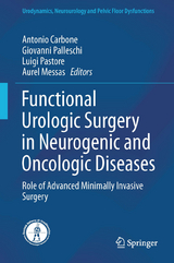 Functional Urologic Surgery in Neurogenic and Oncologic Diseases - 