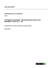 52 Präludien und Fugen - fünfstimmig für Klavier und Querflöte - Teil A: Nr. 1 - 26 -  Josef Johann Michel