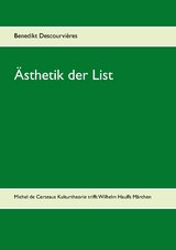 Ästhetik der List - Benedikt Descourvières