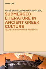 Submerged Literature in Ancient Greek Culture / The Comparative Perspective - 