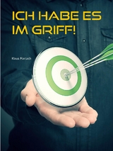 Ich habe es im Griff! - Klaus Martach