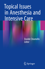 Topical Issues in Anesthesia and Intensive Care - 