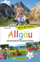 Ab in die Ferien – Allgäu - Nina Ruhland