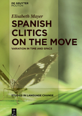 Spanish Clitics on the Move - Elisabeth Mayer