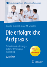 Die erfolgreiche Arztpraxis - Dumont, Monika; Schüller, Anne M.