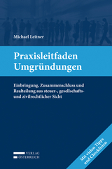 Praxisleitfaden Umgründungen - Michael Leitner