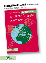 Arbeitsheft mit eingetragenen Lösungen Wirtschaft heute Sachsen - Bernd Dr. Crone, Reiner Kühn