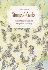 Stumps and Cranks - Sonia Sanghani