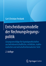 Entscheidungsmodelle der Rechnungslegungspolitik - Carl-Christian Freidank