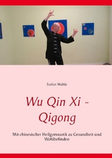 Wu Qin Xi - Qigong - Stefan Wahle